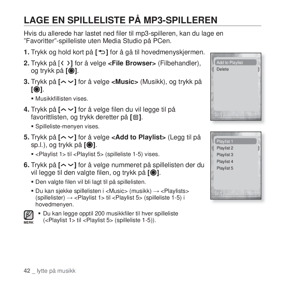 Samsung YP-T10JAR/XEE, YP-T10JAU/XEE, YP-T10JAW/XEE, YP-T10JQW/XEE, YP-T10JCB/XEE manual Lage EN Spilleliste PÅ MP3-SPILLEREN 