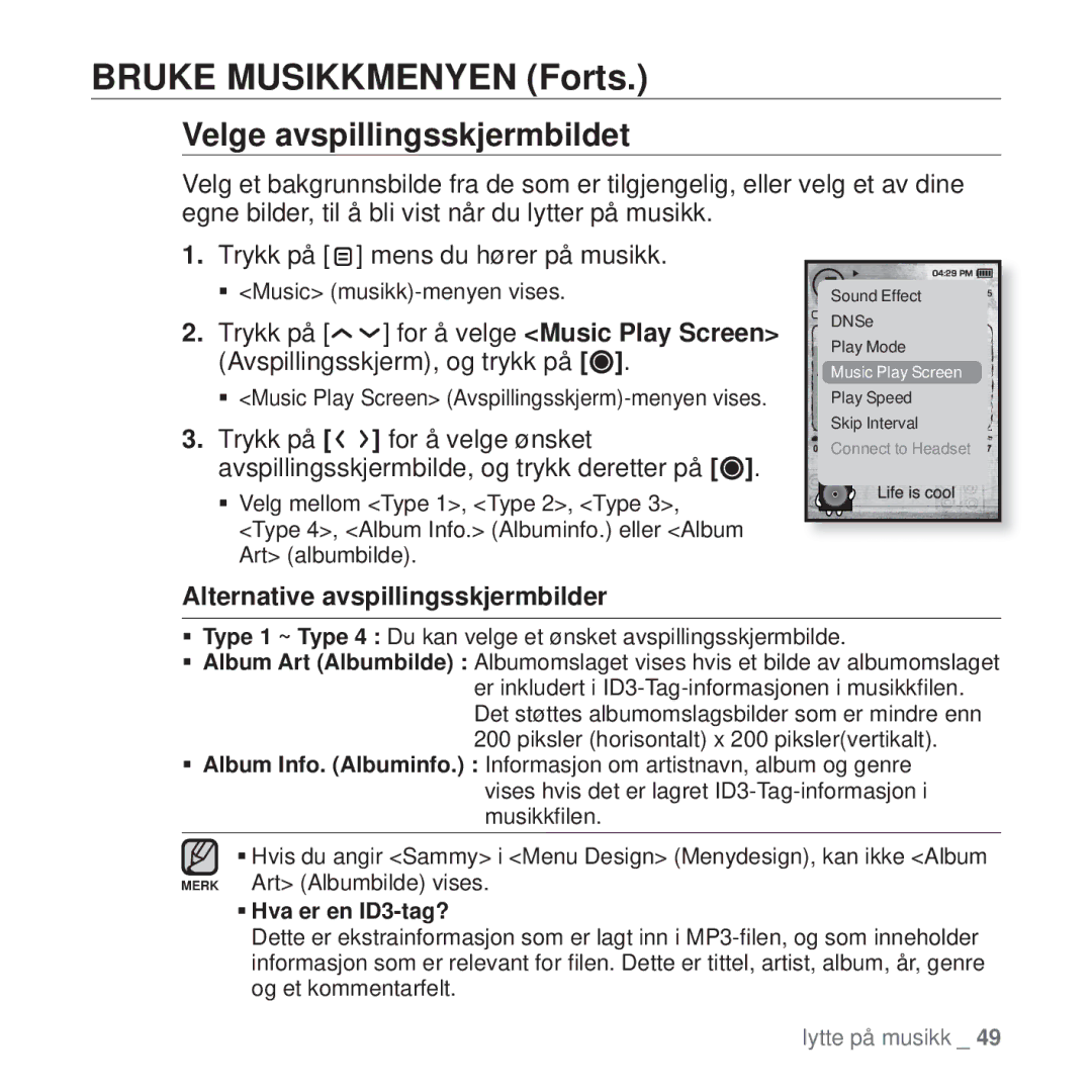 Samsung YP-T10JQB/XEE, YP-T10JAU/XEE, YP-T10JAW/XEE manual Velge avspillingsskjermbildet, Alternative avspillingsskjermbilder 