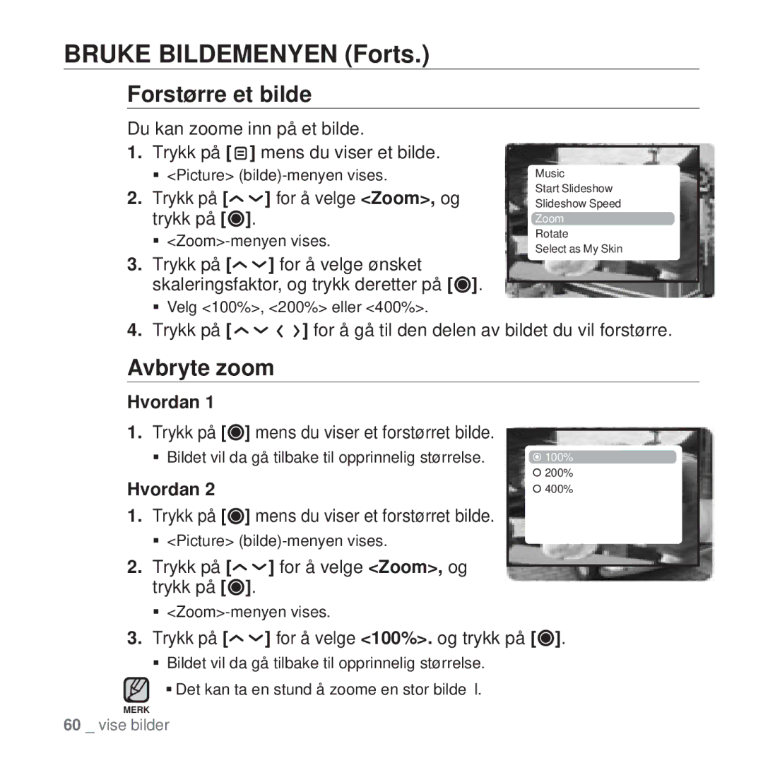 Samsung YP-T10JAR/XEE, YP-T10JAU/XEE, YP-T10JAW/XEE, YP-T10JQW/XEE, YP-T10JCB/XEE manual Forstørre et bilde, Avbryte zoom 