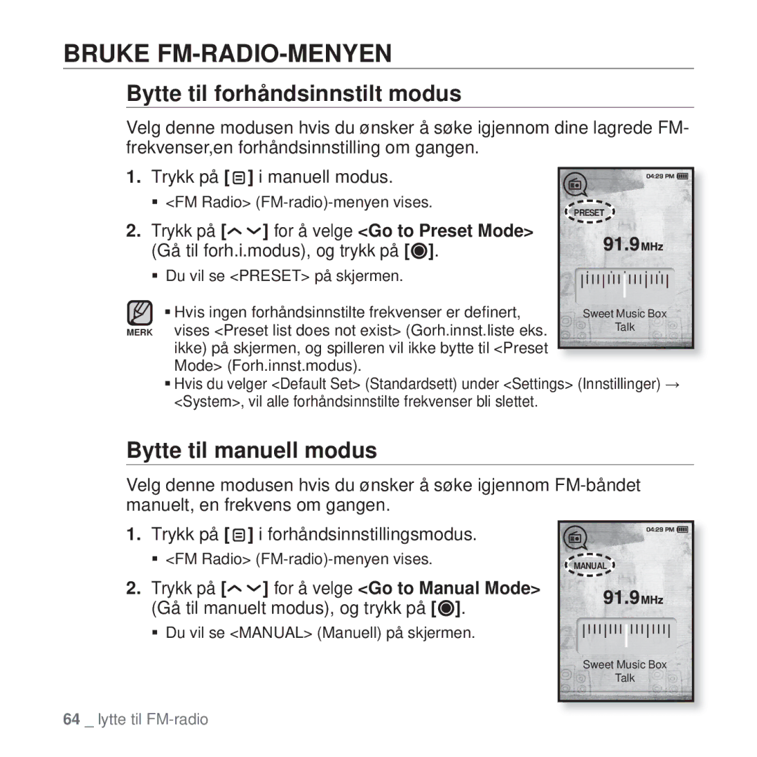 Samsung YP-T10JAW/XEE, YP-T10JAU/XEE manual Bruke FM-RADIO-MENYEN, Bytte til forhåndsinnstilt modus, Bytte til manuell modus 