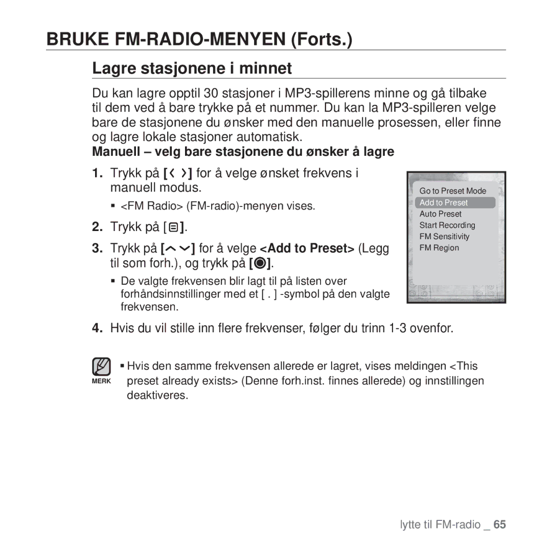 Samsung YP-T10JQW/XEE, YP-T10JAU/XEE, YP-T10JAW/XEE, YP-T10JCB/XEE Bruke FM-RADIO-MENYEN Forts, Lagre stasjonene i minnet 