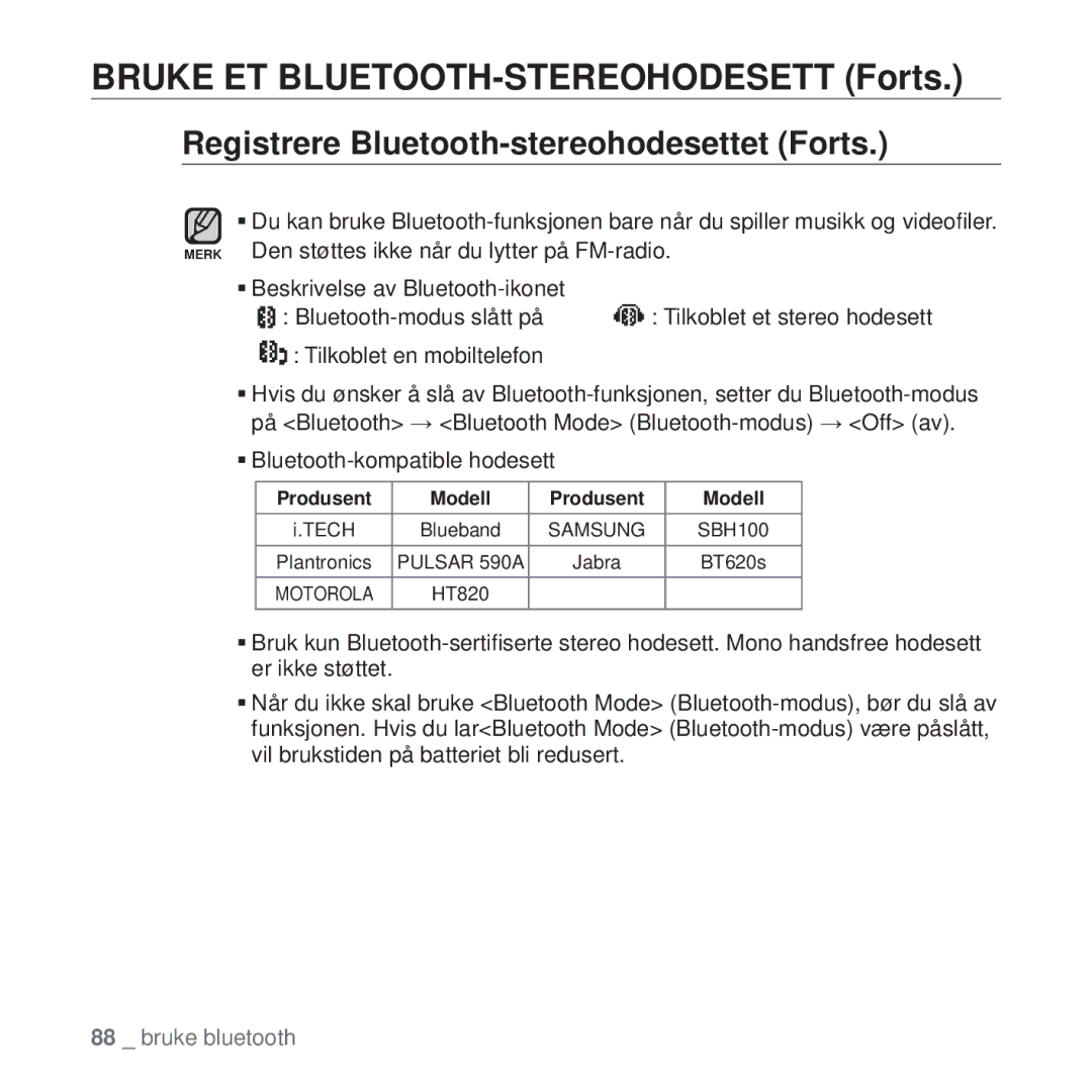 Samsung YP-T10JCW/XEE, YP-T10JAU/XEE Bruke ET BLUETOOTH-STEREOHODESETT Forts, Registrere Bluetooth-stereohodesettet Forts 