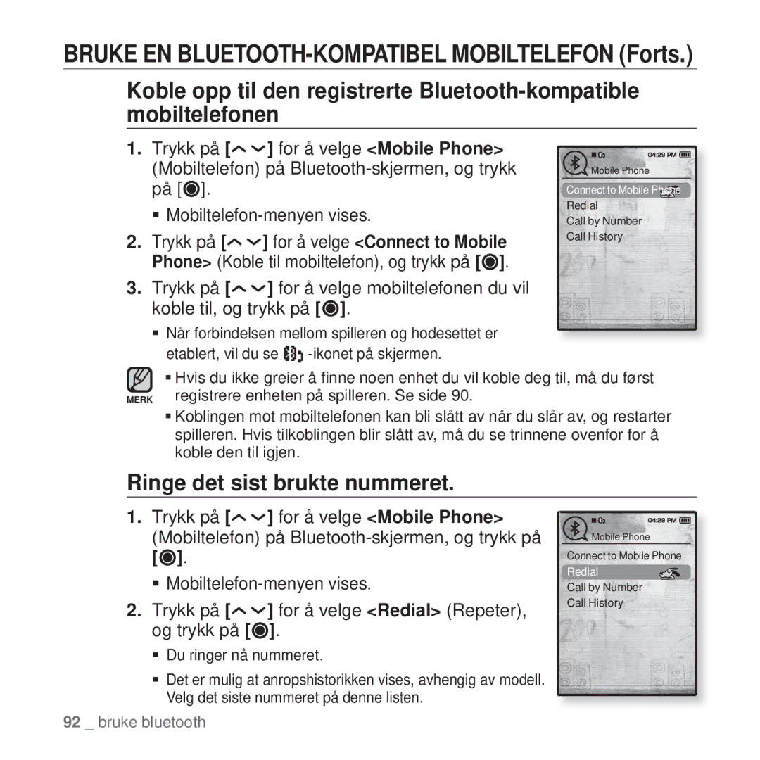 Samsung YP-T10JQW/XEE, YP-T10JAU/XEE, YP-T10JAW/XEE, YP-T10JCB/XEE, YP-T10JQB/XEE manual Ringe det sist brukte nummeret 