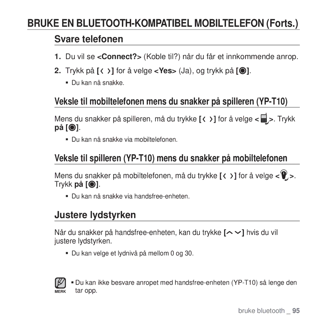 Samsung YP-T10JAG/XEE, YP-T10JAU/XEE, YP-T10JAW/XEE, YP-T10JQW/XEE, YP-T10JCB/XEE, YP-T10JQB/XEE manual Justere lydstyrken 