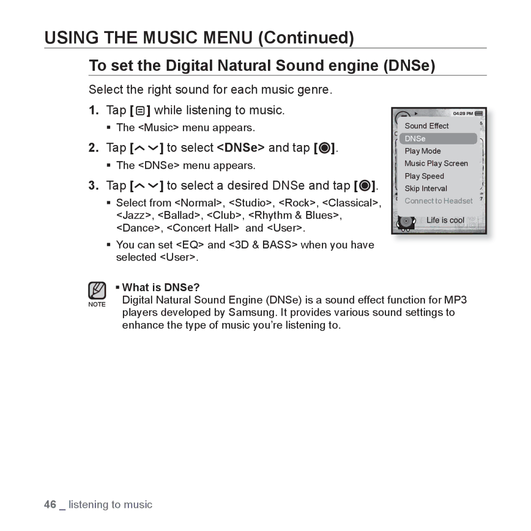 Samsung YP-T10JQU/XET manual Using the Music Menu, To set the Digital Natural Sound engine DNSe, Tap To select DNSe and tap 