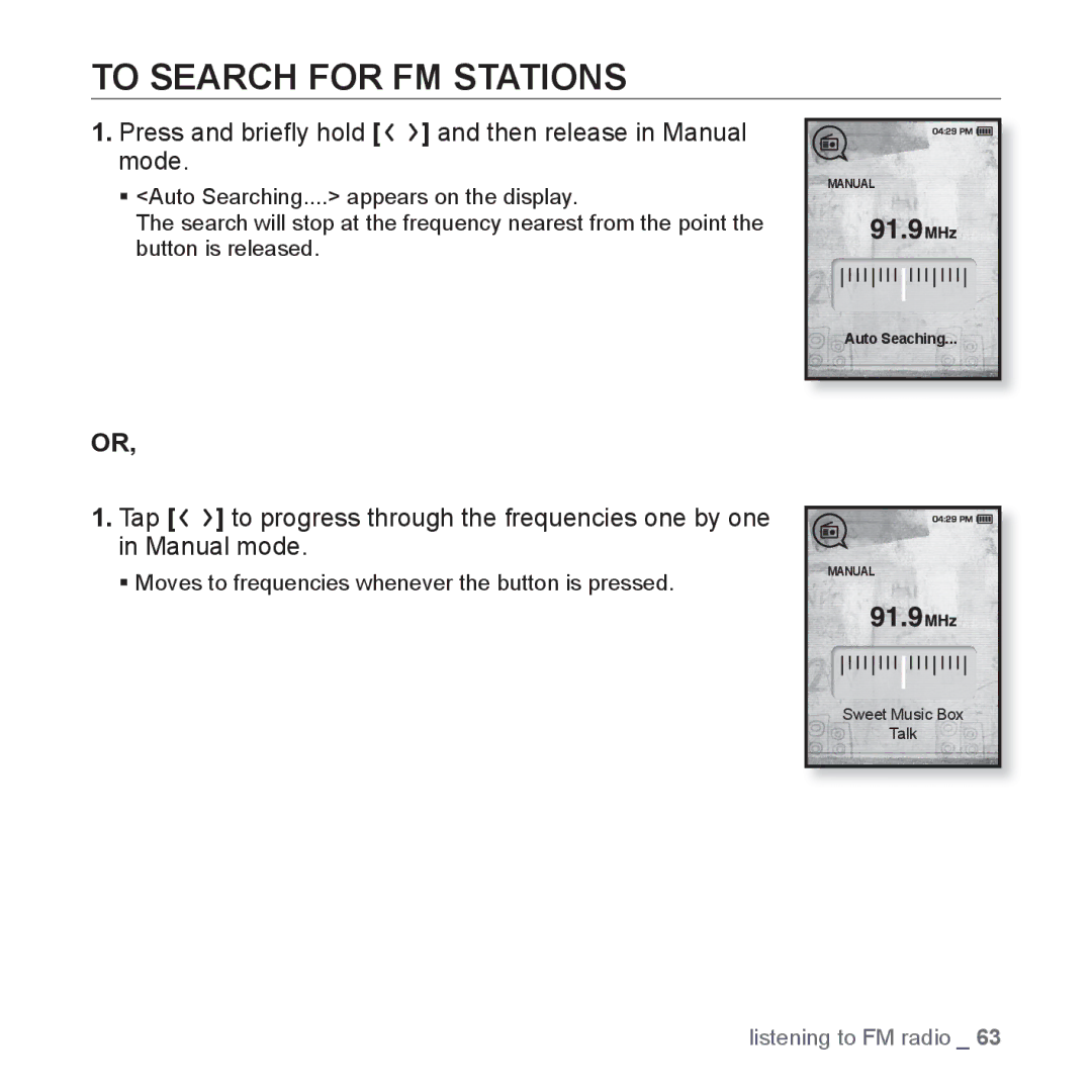 Samsung YP-T10JAW/XEO, YP-T10JCW/XEF manual To Search for FM Stations, Press and brieﬂy hold and then release in Manual mode 