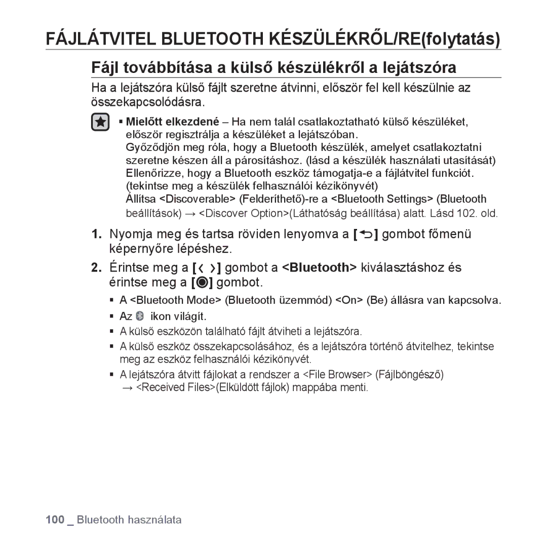 Samsung YP-T10JCB/XEO, YP-T10JQU/XET, YP-T10JAG/XET, YP-T10JQW/XET manual Fájl továbbítása a külső készülékről a lejátszóra 