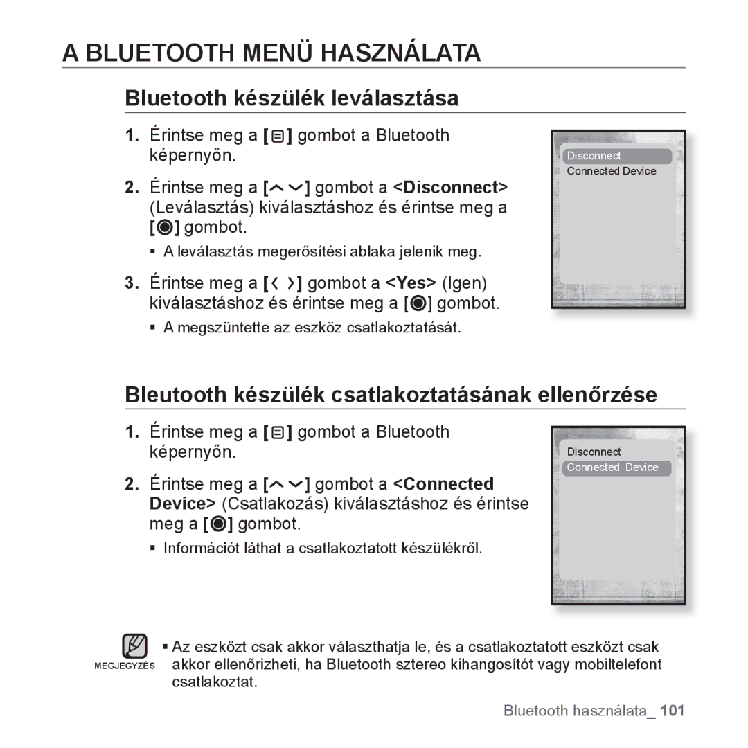 Samsung YP-T10JAB/XEO, YP-T10JQU/XET, YP-T10JAG/XET manual Bluetooth Menü Használata, Bluetooth készülék leválasztása 