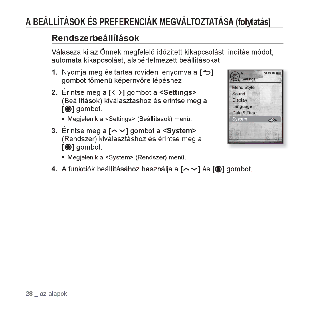 Samsung YP-T10JQBH/XET, YP-T10JQU/XET, YP-T10JAG/XET manual Rendszerbeállítások, Funkciók beállításához használja a és gombot 