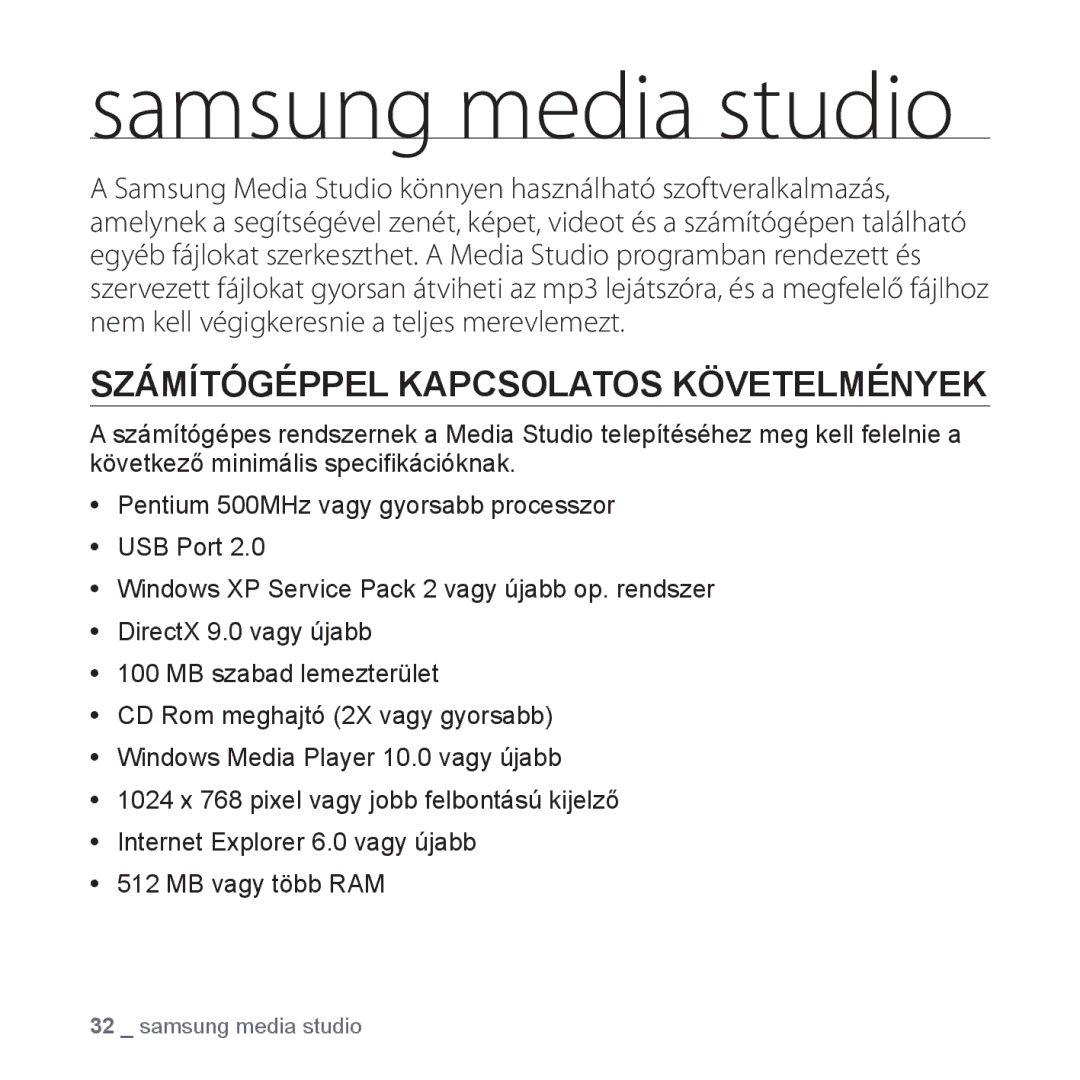 Samsung YP-T10JABH/XET, YP-T10JQU/XET, YP-T10JAG/XET manual Samsung media studio, Számítógéppel Kapcsolatos Követelmények 