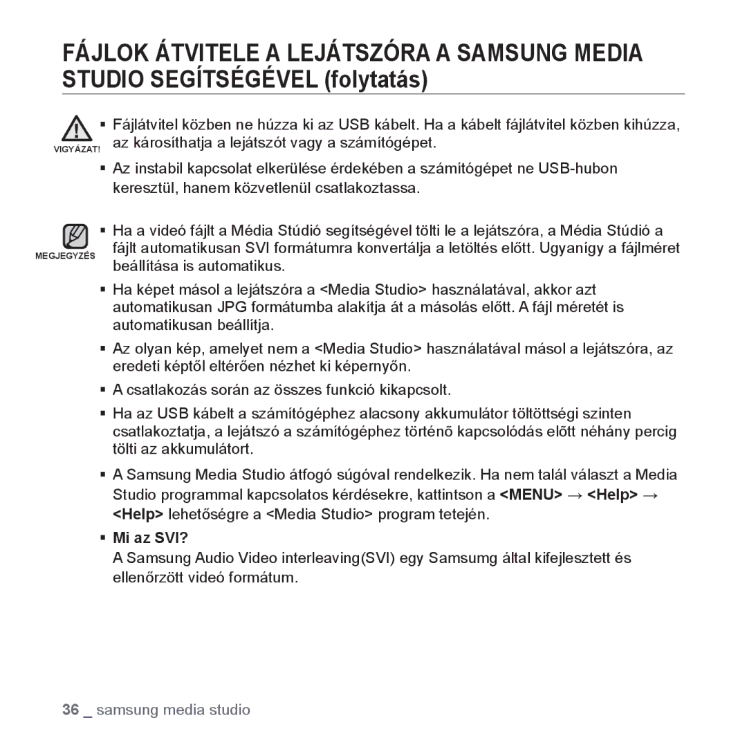 Samsung YP-T10JAW/XEO, YP-T10JQU/XET, YP-T10JAG/XET, YP-T10JQW/XET, YP-T10JAB/XET, YP-T10JAW/XET Beállítása is automatikus 