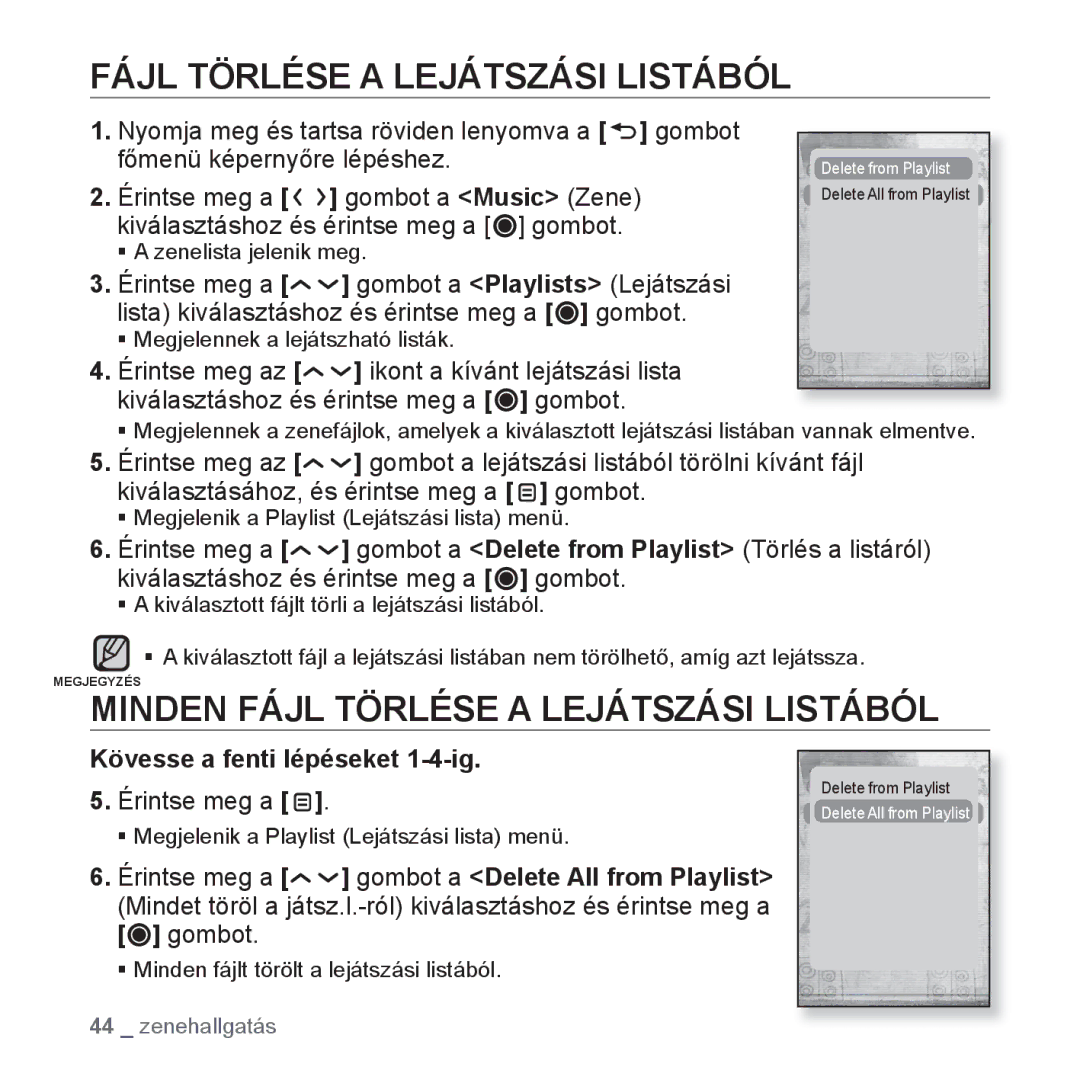 Samsung YP-T10JQU/XET, YP-T10JAG/XET manual Minden Fájl Törlése a Lejátszási Listából, Kövesse a fenti lépéseket 1-4-ig 