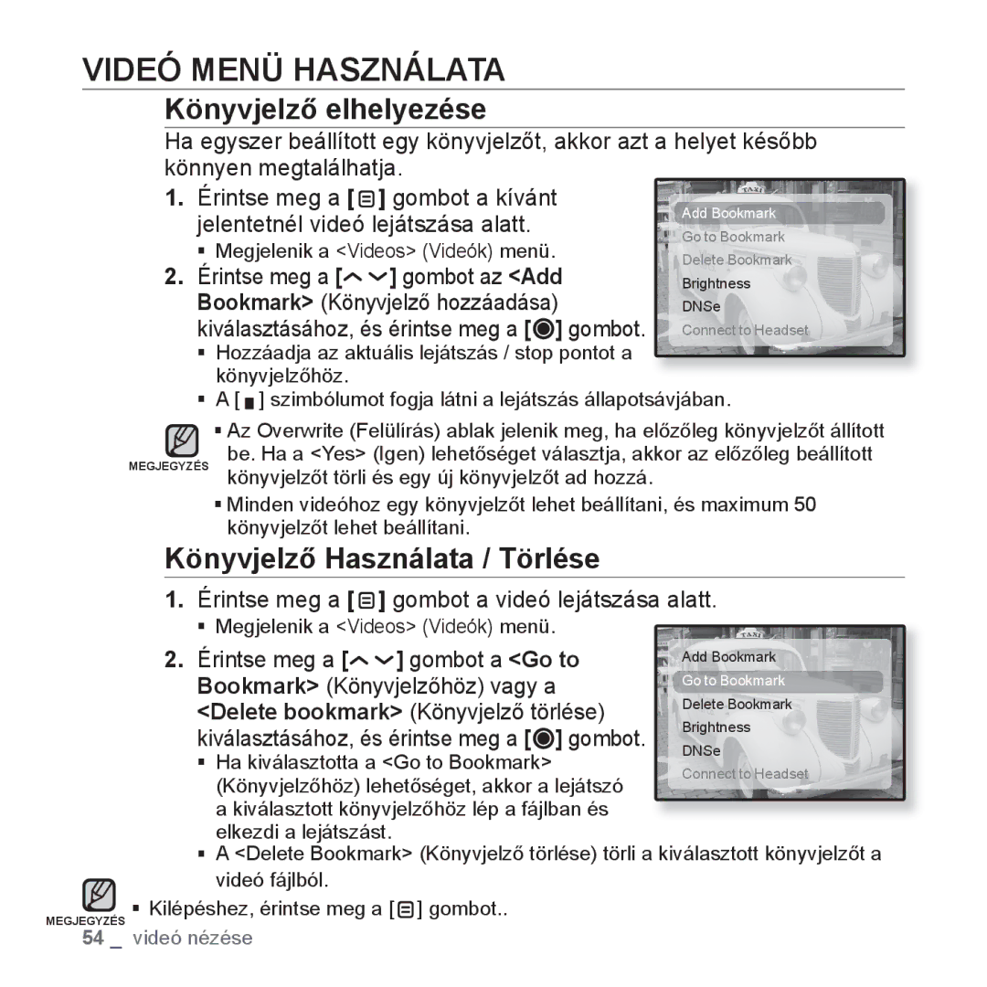 Samsung YP-T10JABH/XET, YP-T10JQU/XET manual Videó Menü Használata, Könyvjelző elhelyezése, Könyvjelző Használata / Törlése 