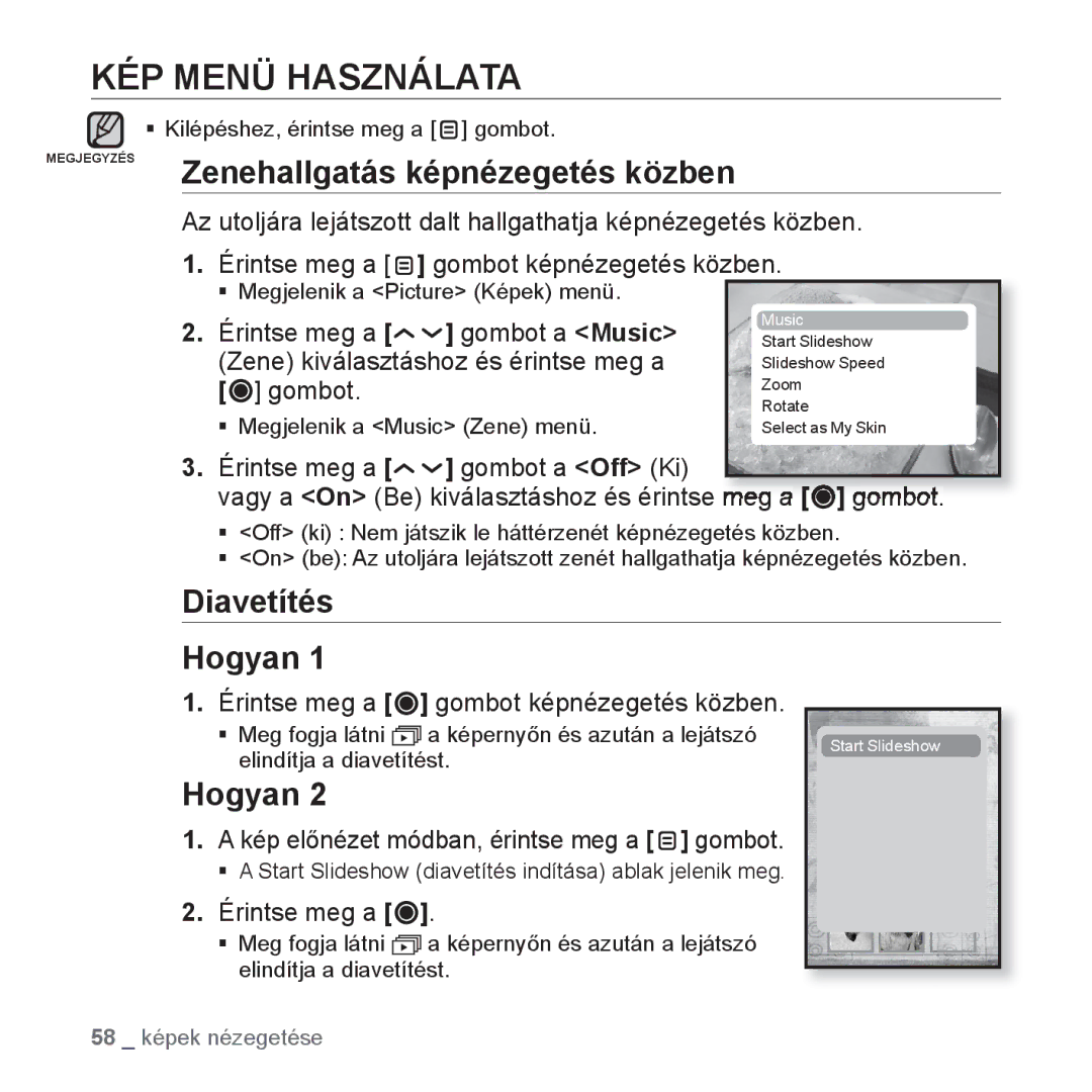 Samsung YP-T10JAW/XEO, YP-T10JQU/XET KÉP Menü Használata, Megjegyzés Zenehallgatás képnézegetés közben, Diavetítés Hogyan 