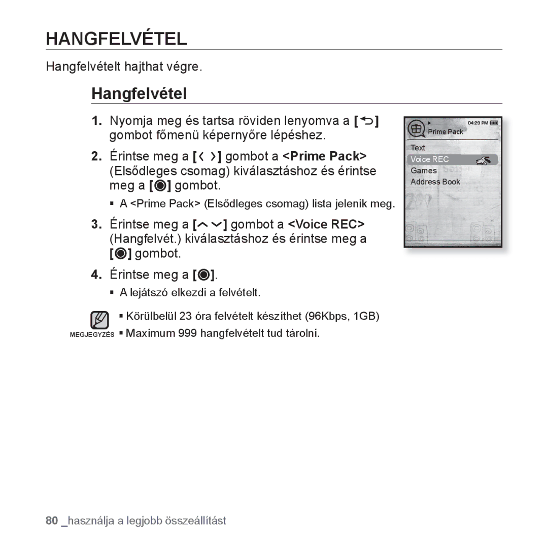 Samsung YP-T10JAW/XEO, YP-T10JQU/XET, YP-T10JAG/XET, YP-T10JQW/XET, YP-T10JAB/XET manual Hangfelvételt hajthat végre 