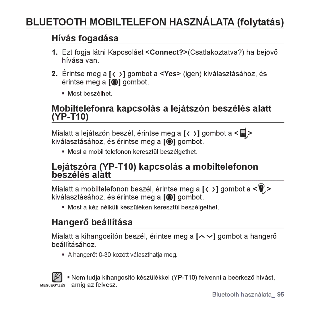 Samsung YP-T10JCB/XET manual Hívás fogadása, Mobiltelefonra kapcsolás a lejátszón beszélés alatt YP-T10, Hangerő beállítása 