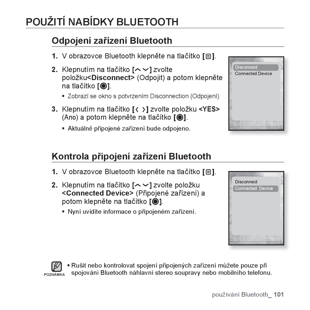 Samsung YP-T10JQG/XEO manual Použití Nabídky Bluetooth, Odpojení zařízení Bluetooth, Kontrola připojení zařízení Bluetooth 