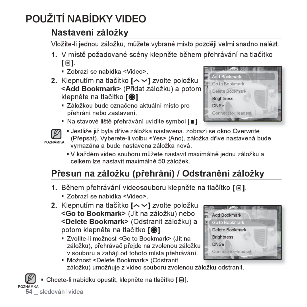 Samsung YP-T10JQW/XEO manual Použití Nabídky Video, Nastavení záložky, Přesun na záložku přehrání / Odstranění záložky 