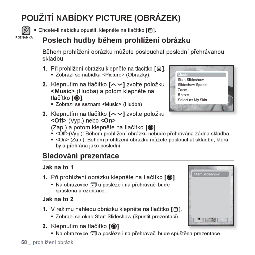 Samsung YP-T10JQR/XEO manual Použití Nabídky Picture Obrázek, Poslech hudby během prohlížení obrázku, Sledování prezentace 