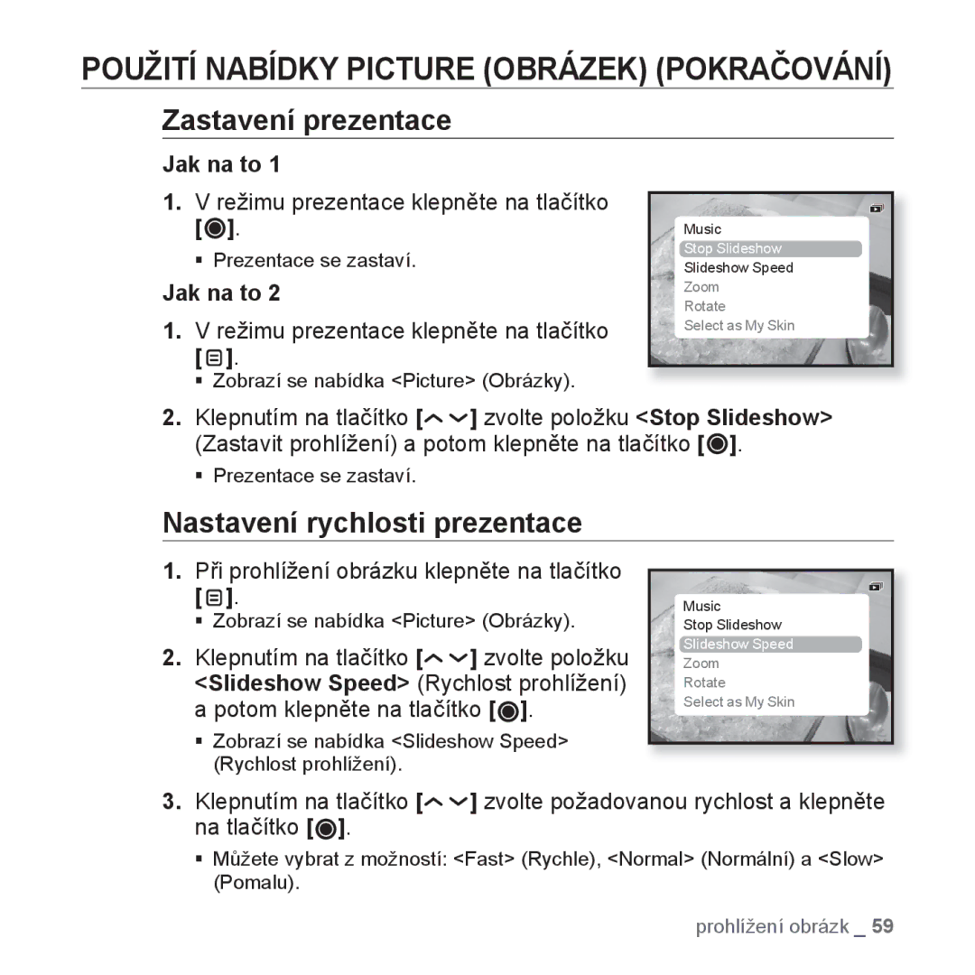 Samsung YP-T10JQG/XEO Použití Nabídky Picture Obrázek Pokračování, Zastavení prezentace, Nastavení rychlosti prezentace 