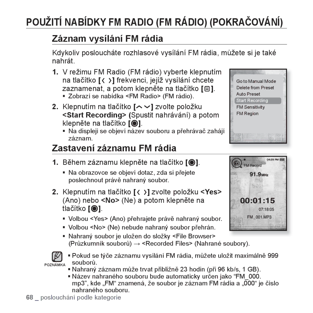 Samsung YP-T10JAB/XEO manual Záznam vysílání FM rádia, Zastavení záznamu FM rádia, Během záznamu klepněte na tlačítko 