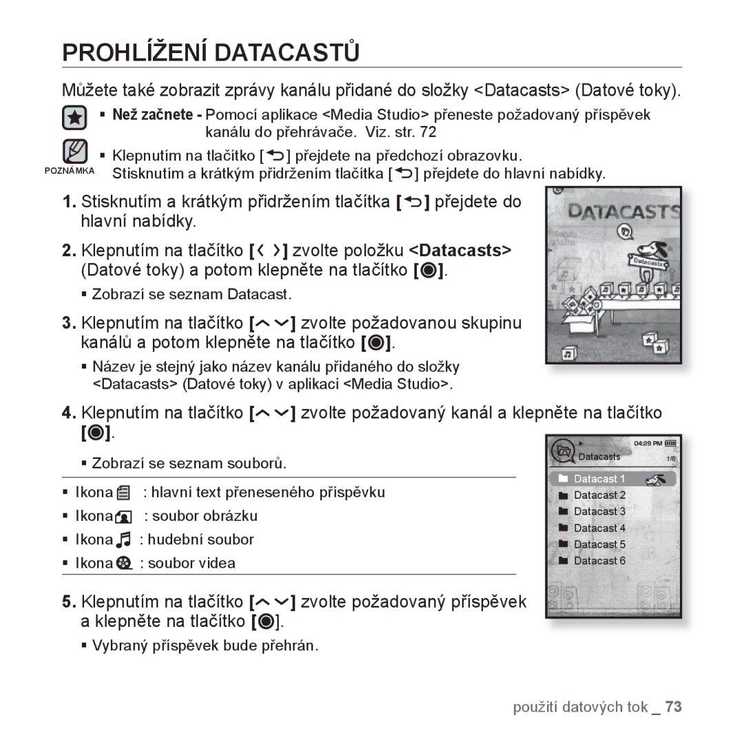 Samsung YP-T10JCB/XEO, YP-T10JQW/XEO, YP-T10JAB/XEO, YP-T10JQB/XEO, YP-T10JQR/XEO, YP-T10JQG/XEO manual Prohlížení Datacastů 