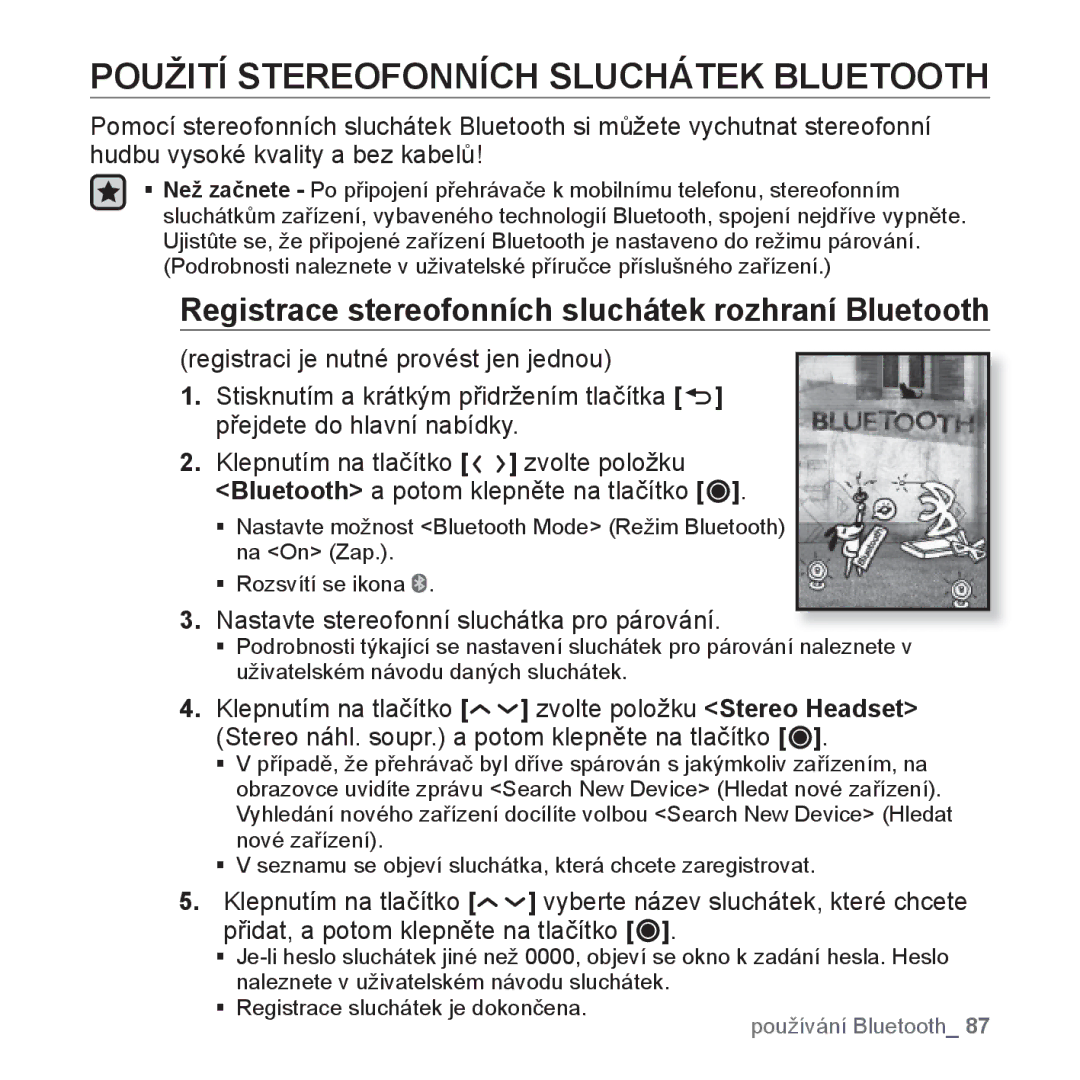 Samsung YP-T10JQB/XEO Použití Stereofonních Sluchátek Bluetooth, Registrace stereofonních sluchátek rozhraní Bluetooth 