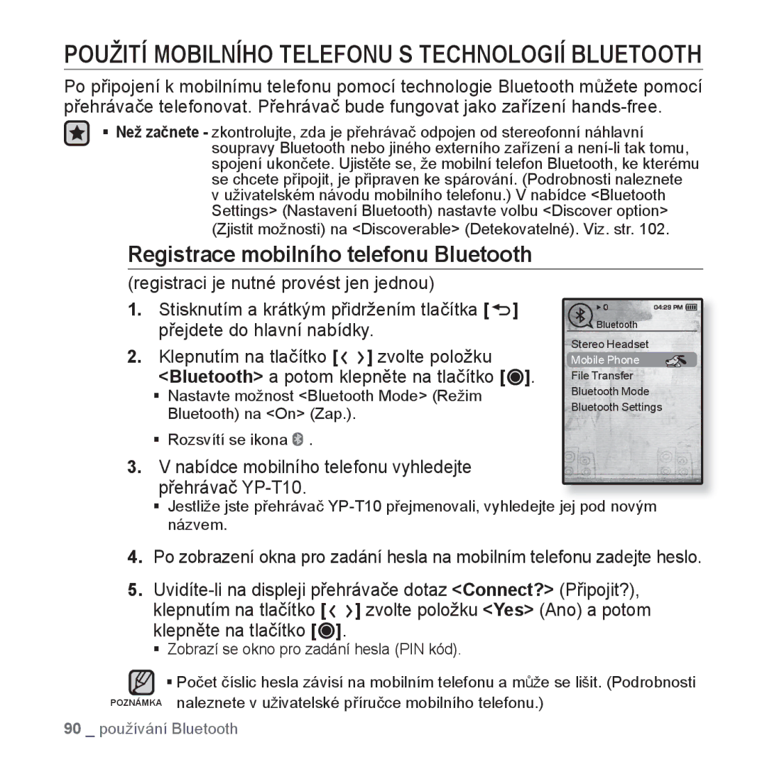Samsung YP-T10JQW/XEO Registrace mobilního telefonu Bluetooth, Nabídce mobilního telefonu vyhledejte přehrávač YP-T10 