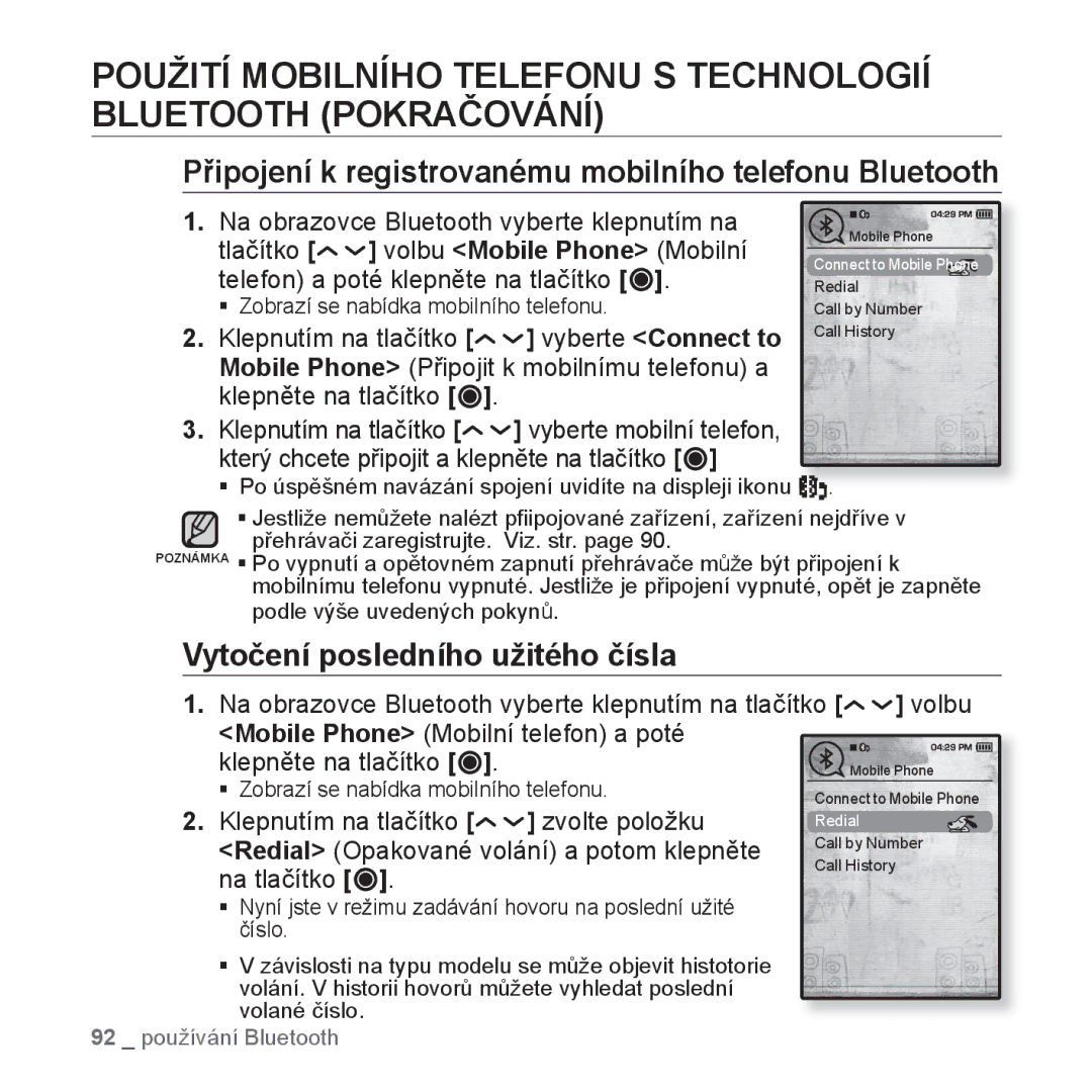 Samsung YP-T10JAB/XEO manual Připojení k registrovanému mobilního telefonu Bluetooth, Vytočení posledního užitého čísla 