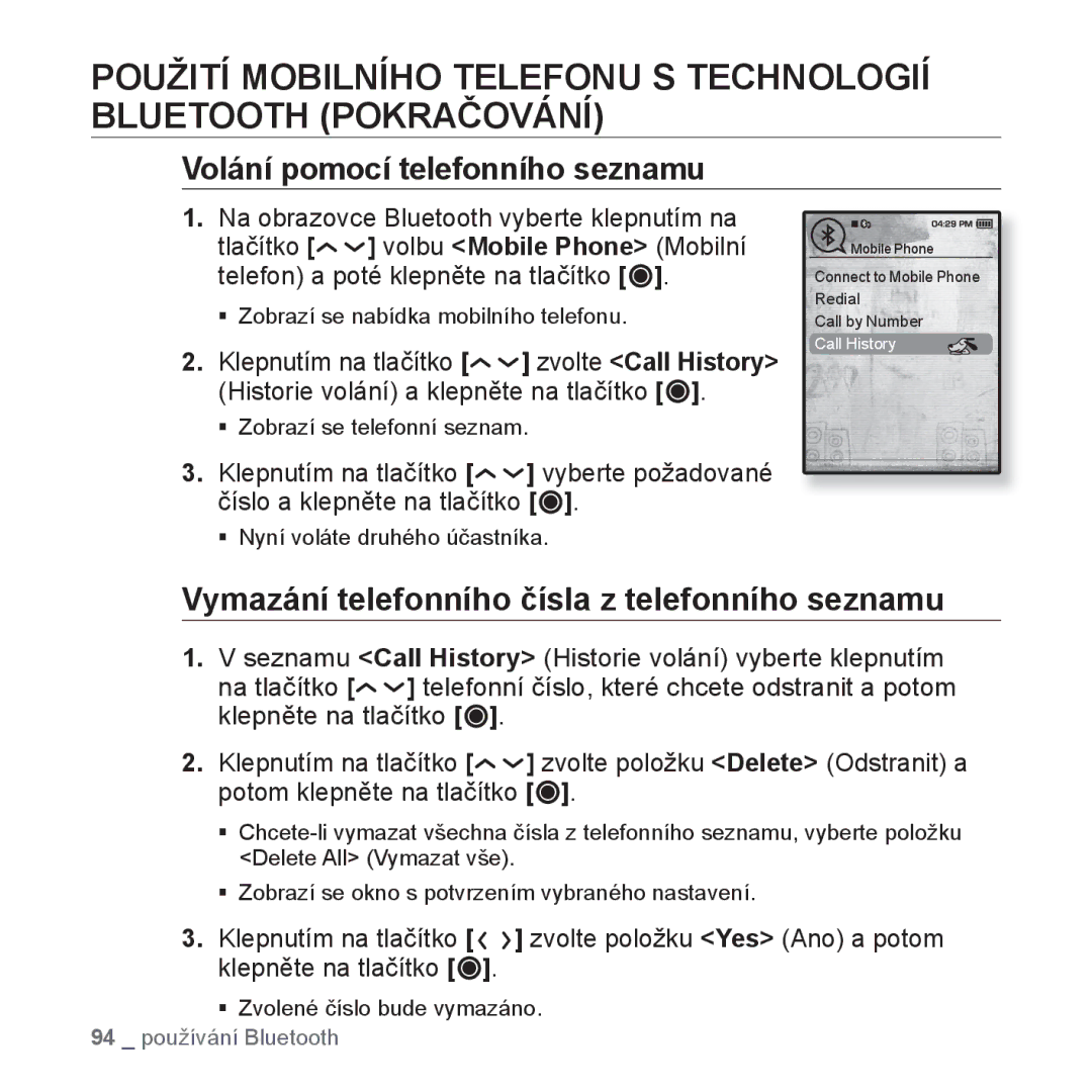 Samsung YP-T10JQR/XEO, YP-T10JQW/XEO Volání pomocí telefonního seznamu, Vymazání telefonního čísla z telefonního seznamu 