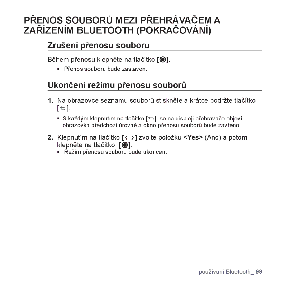 Samsung YP-T10JQB/XEO manual Zrušení přenosu souboru, Ukončení režimu přenosu souborů, Během přenosu klepněte na tlačítko 