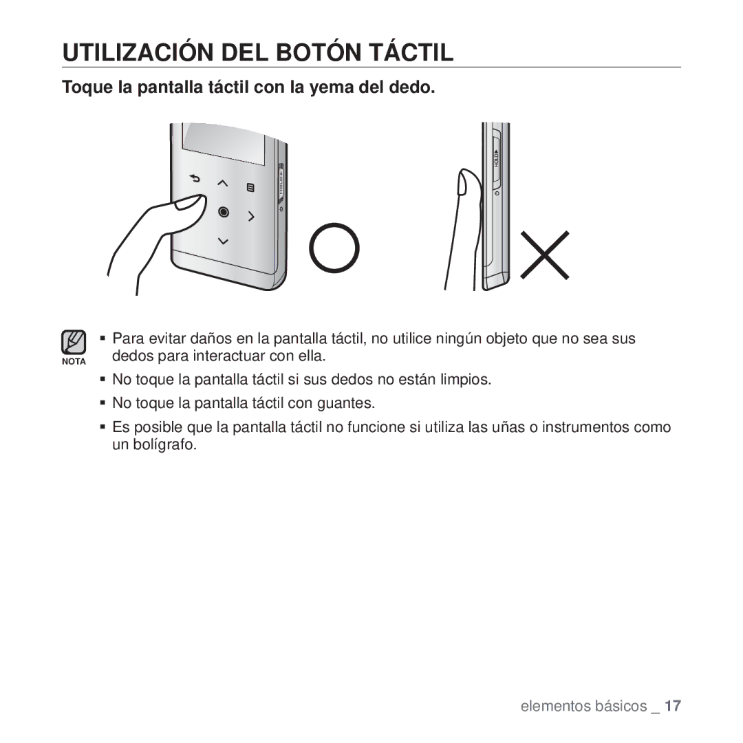 Samsung YP-T10JQG/XEO, YP-T10JQW/XET manual Utilización DEL Botón Táctil, Toque la pantalla táctil con la yema del dedo 