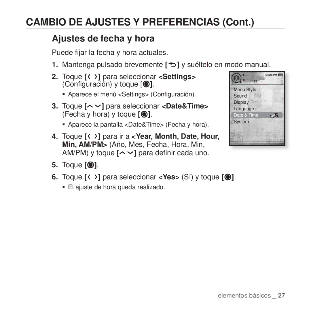 Samsung YP-T10JQW/XEO manual Ajustes de fecha y hora, Fecha y hora y toque, Toque Toque para seleccionar Yes Sí y toque 