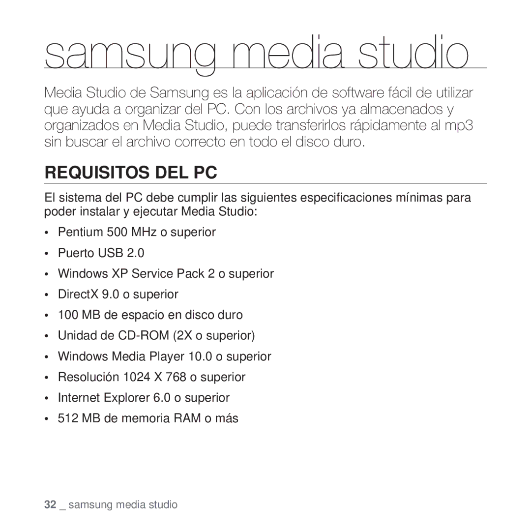 Samsung YP-T10JAW/XEO, YP-T10JQW/XET, YP-T10JAB/XET, YP-T10JAW/XET, YP-T10JQR/XET Samsung media studio, Requisitos DEL PC 