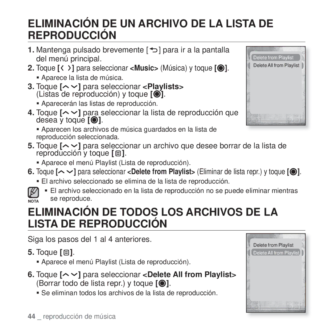 Samsung YP-T10JQU/XEO Eliminación DE UN Archivo DE LA Lista DE Reproducción, Siga los pasos del 1 al 4 anteriores Toque 