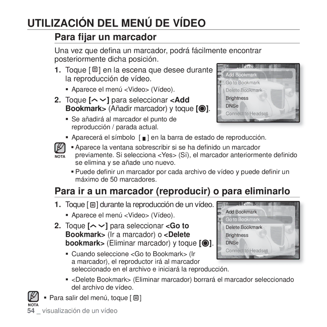 Samsung YP-T10JQW/XET, YP-T10JAB/XET, YP-T10JAW/XET, YP-T10JQR/XET manual Utilización DEL Menú DE Vídeo, Para ﬁjar un marcador 