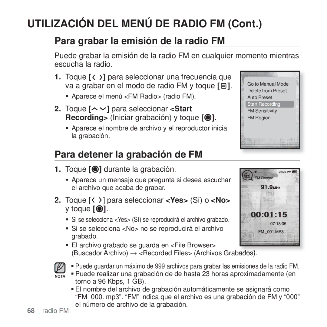 Samsung YP-T10JAW/XEO Para grabar la emisión de la radio FM, Para detener la grabación de FM, Toque durante la grabación 