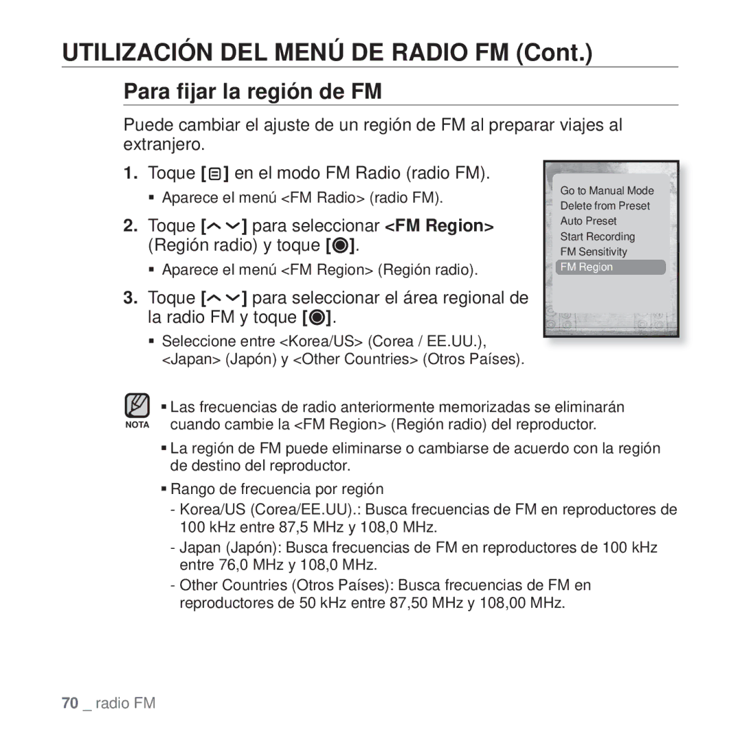 Samsung YP-T10JQR/XEO, YP-T10JQW/XET Para ﬁjar la región de FM, Toque Para seleccionar FM Region, Región radio y toque 