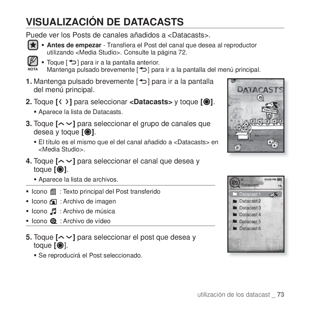 Samsung YP-T10JAB/XET, YP-T10JQW/XET manual Visualización DE Datacasts, Puede ver los Posts de canales añadidos a Datacasts 