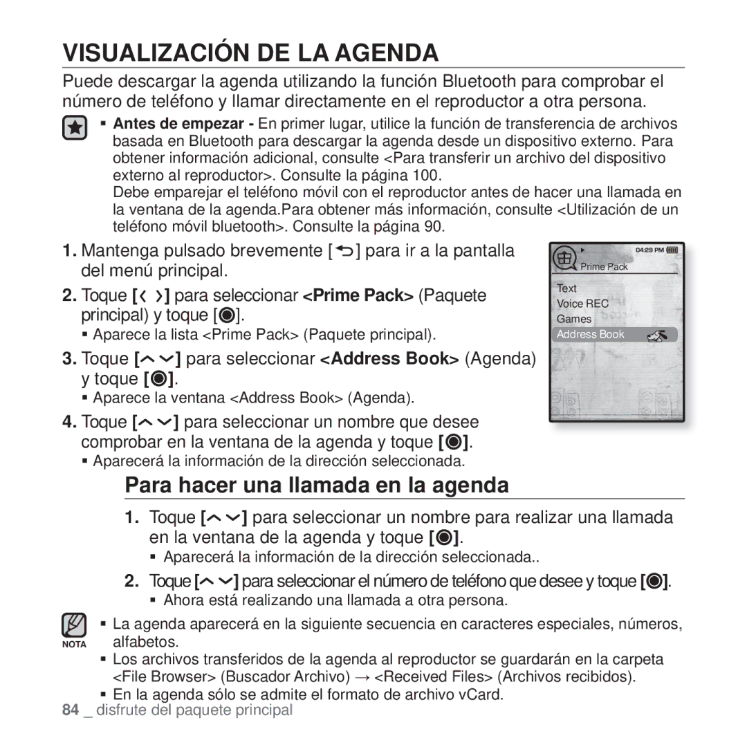 Samsung YP-T10JAR/XEO, YP-T10JQW/XET, YP-T10JAB/XET manual Visualización DE LA Agenda, Para hacer una llamada en la agenda 