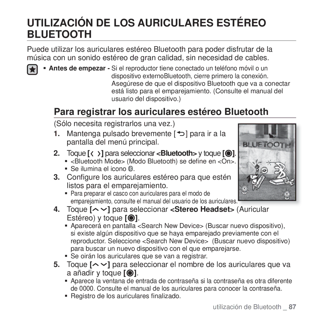 Samsung YP-T10JQB/XEO Utilización DE LOS Auriculares Estéreo Bluetooth, Para registrar los auriculares estéreo Bluetooth 