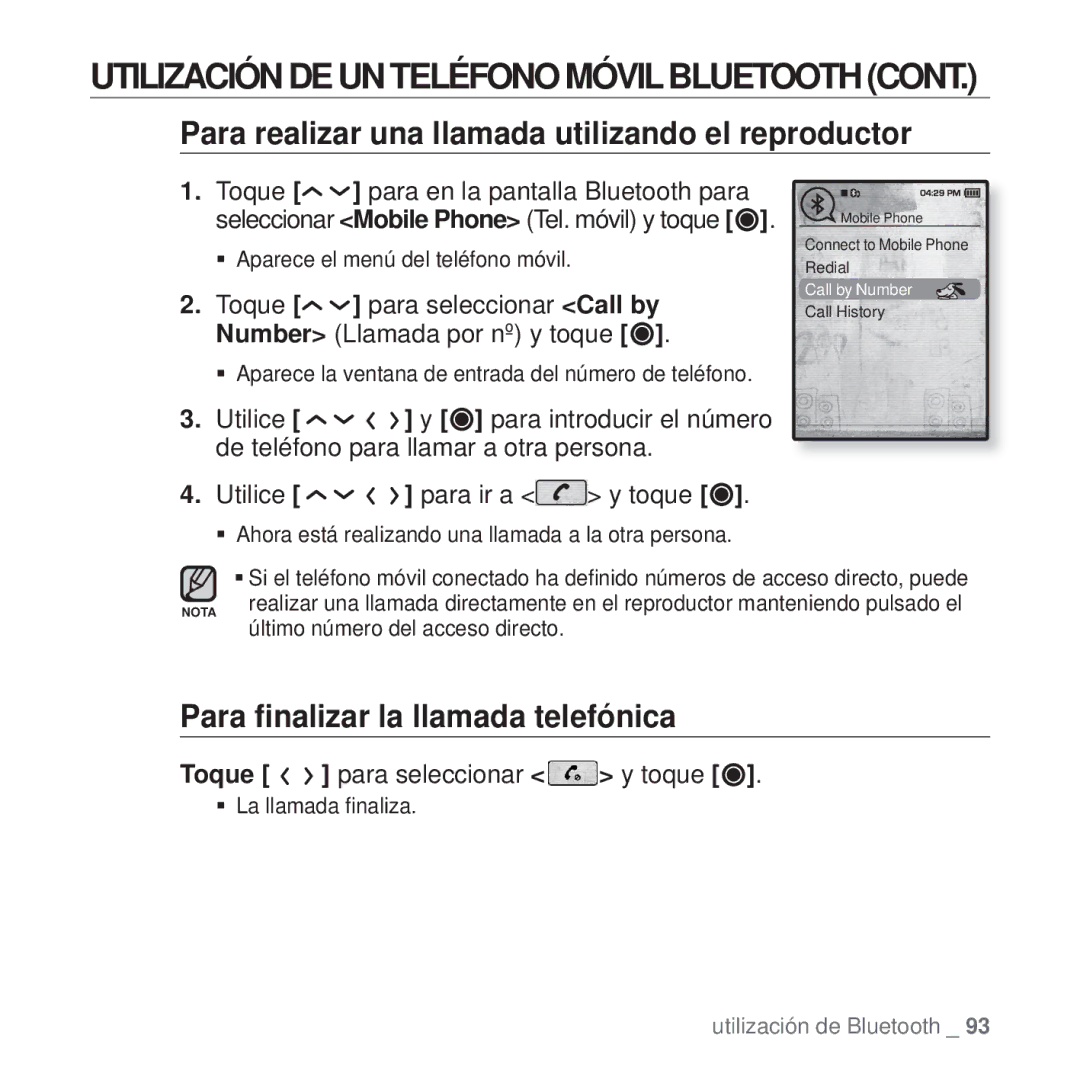 Samsung YP-T10JQR/XET manual Para realizar una llamada utilizando el reproductor, Para ﬁnalizar la llamada telefónica 