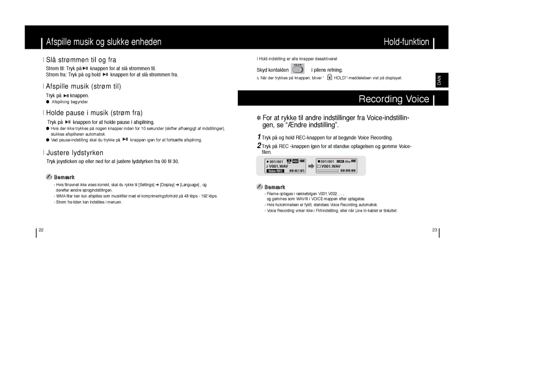 Samsung YP-T6V/ELS manual Recording Voice, Slå strømmen til og fra, Afspille musik strøm til, Holde pause i musik strøm fra 