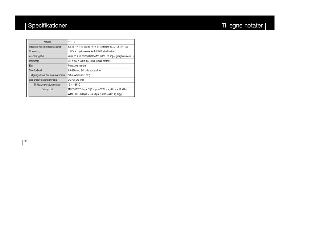 Samsung YP-T6X/ELS, YP-T6Z/ELS, YP-T6V/ELS manual Specifikationer Til egne notater 