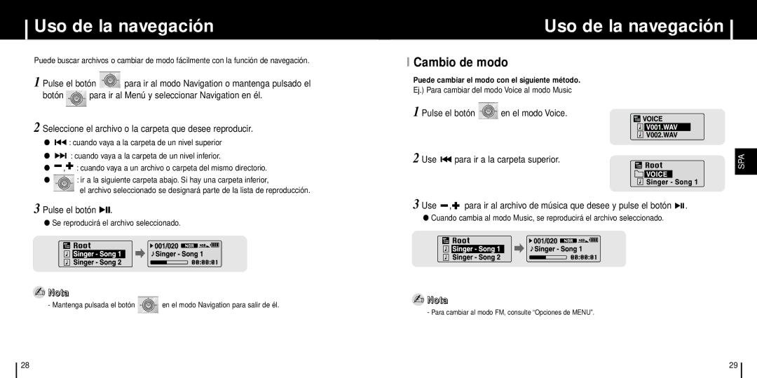 Samsung YP-T6V, YP-T6Z/ELS, YP-T6H/ELS manual Uso de la navegación, Cambio de modo, Se reproducirá el archivo seleccionado 