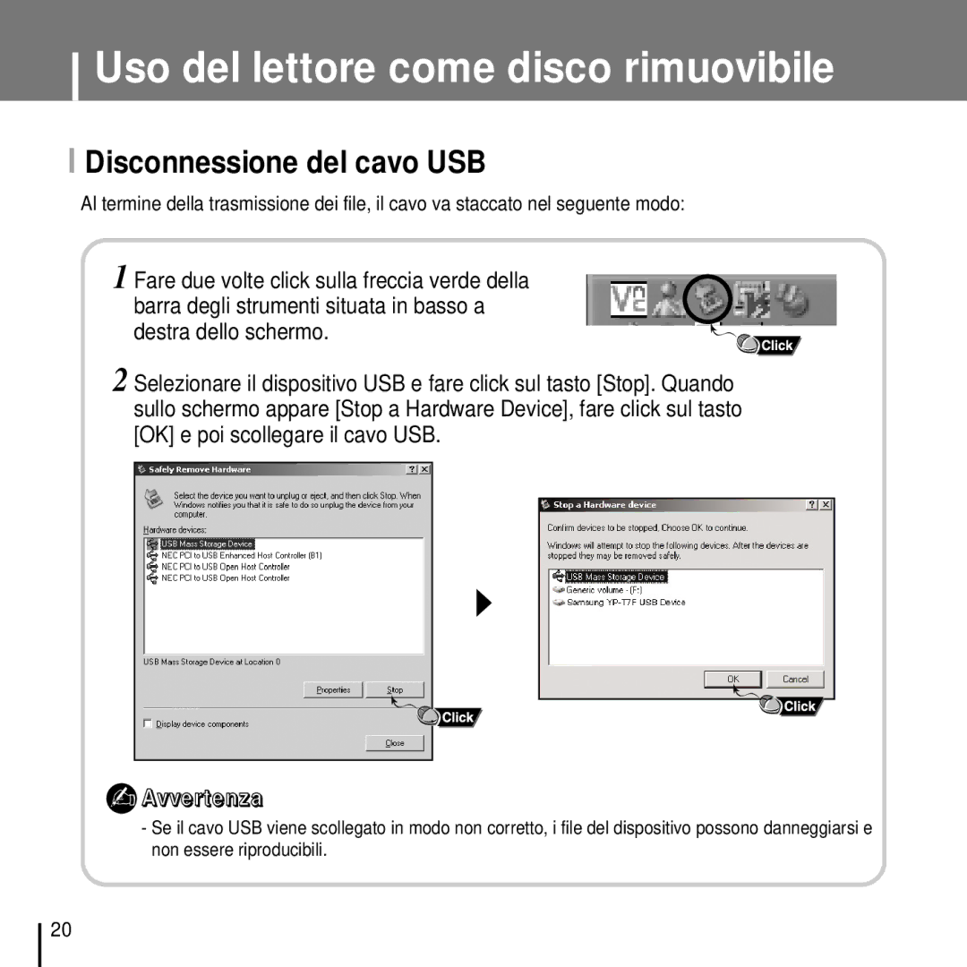 Samsung YP-T7FQB/ELS, YP-T7FZS/ELS, YP-T7FZB/ELS, YP-T7FQS/ELS, YP-T7FZS/XET manual Disconnessione del cavo USB 