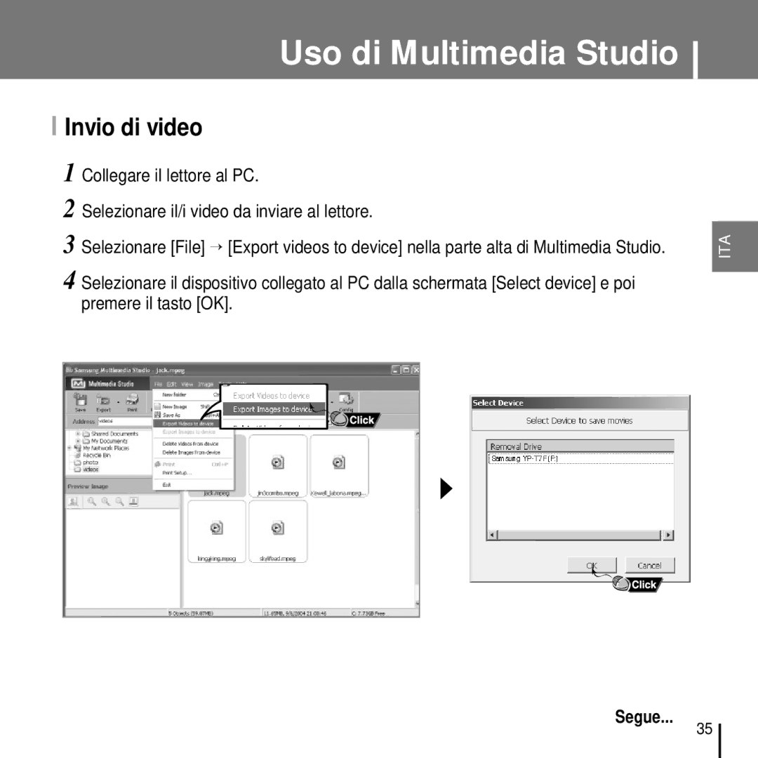 Samsung YP-T7FQB/ELS, YP-T7FZS/ELS, YP-T7FZB/ELS, YP-T7FQS/ELS, YP-T7FZS/XET manual Invio di video 