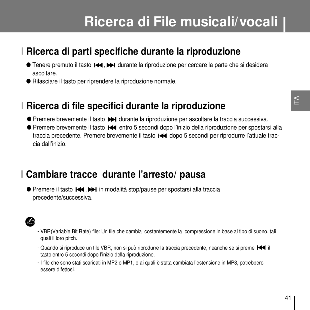 Samsung YP-T7FZS/ELS, YP-T7FQB/ELS Ricerca di File musicali/vocali, Ricerca di parti specifiche durante la riproduzione 