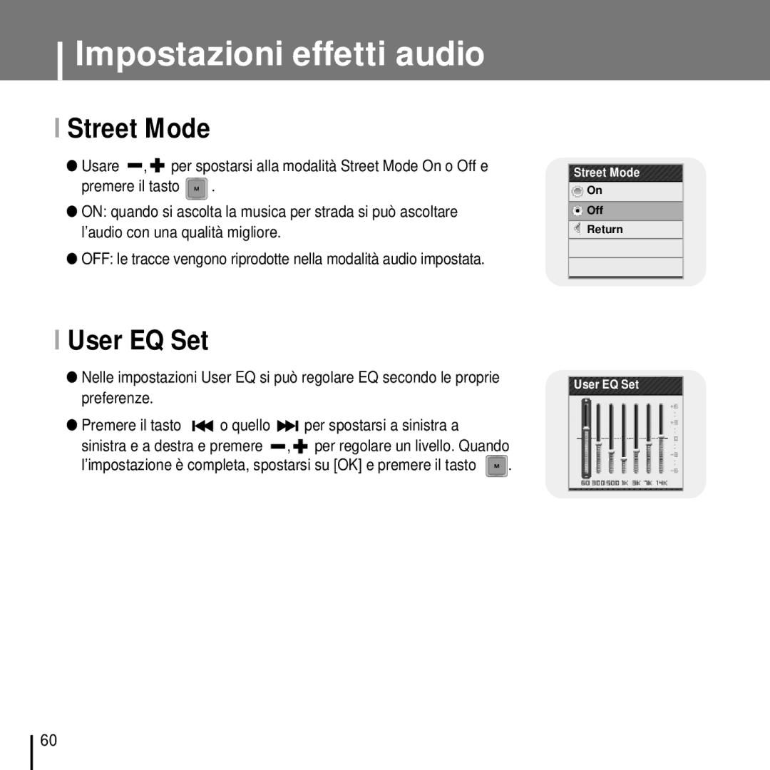 Samsung YP-T7FQB/ELS, YP-T7FZS/ELS, YP-T7FZB/ELS, YP-T7FQS/ELS, YP-T7FZS/XET manual Street Mode, User EQ Set 