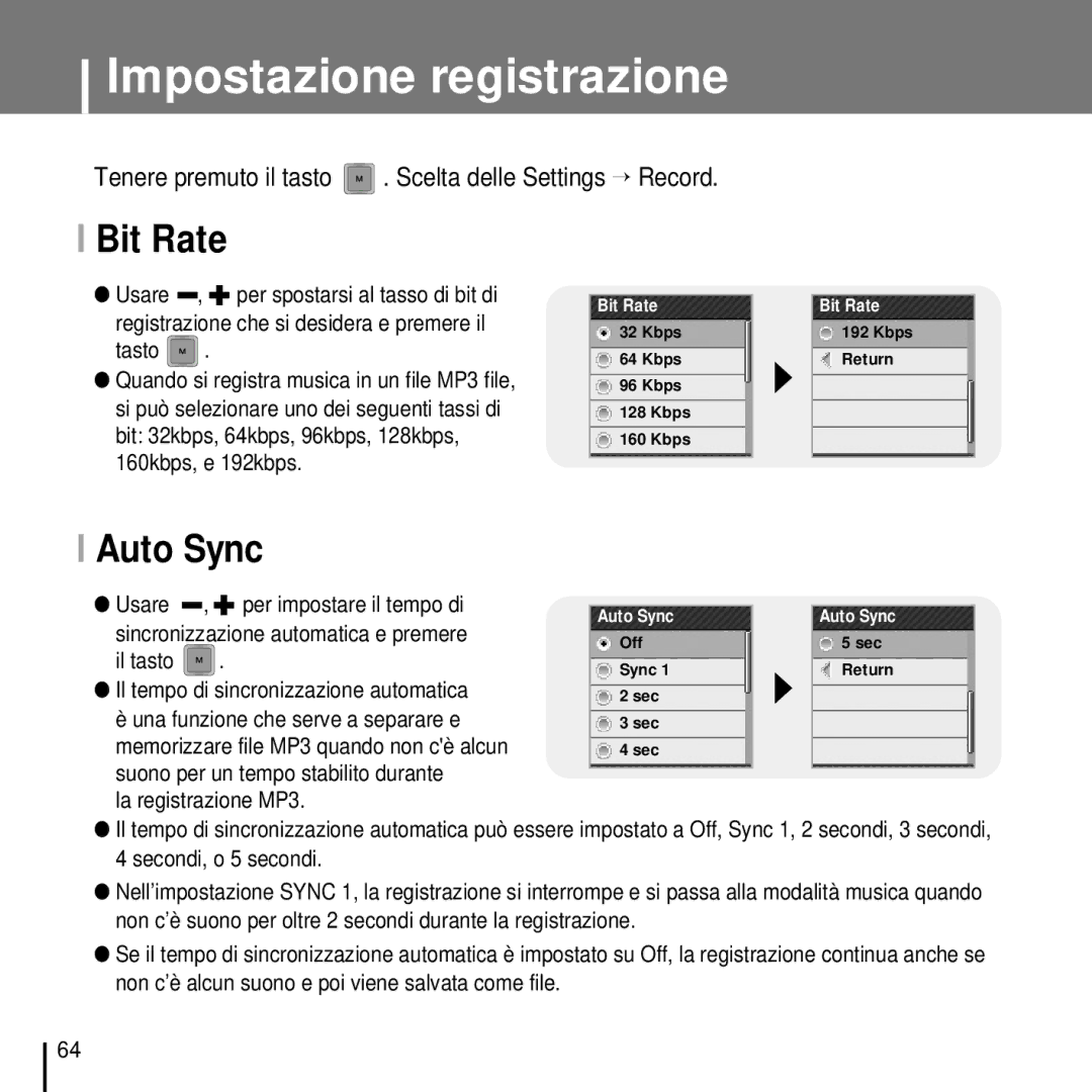 Samsung YP-T7FZS/XET, YP-T7FQB/ELS, YP-T7FZS/ELS, YP-T7FZB/ELS, YP-T7FQS/ELS Impostazione registrazione, Bit Rate, Auto Sync 